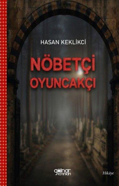Nöbetçi Oyuncakçı | Gülnar Yayınları (İnce Kapak)  - Resim 1