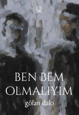 Ben Bem Olmalıyım | Luna Yayınları (Ciltsiz)  - Resim 1
