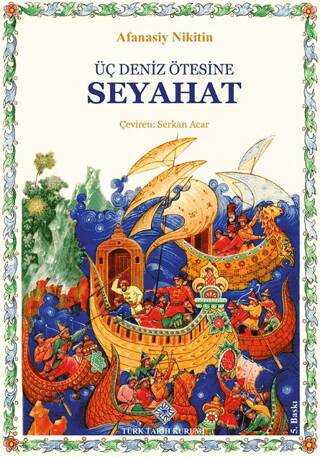 Üç Deniz Ötesine Seyahat-Afanasiy NİKİTİN - Afanasiy Nikitin kitap kapağı