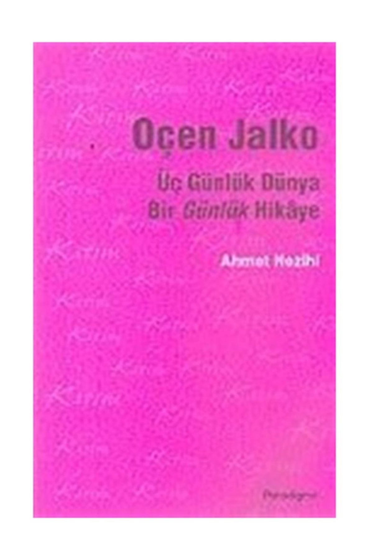 Üç Günlük Dünya Bir Günlük Hikaye - Oçen Jalko kitap kapağı