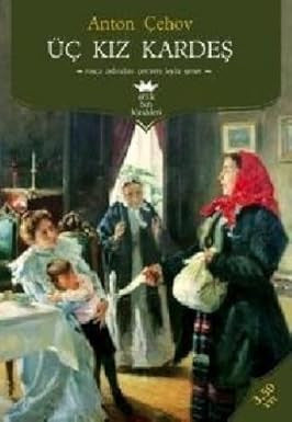 Üç Kız Kardeş-Anton Çehov - Anton Çehov kitap kapağı