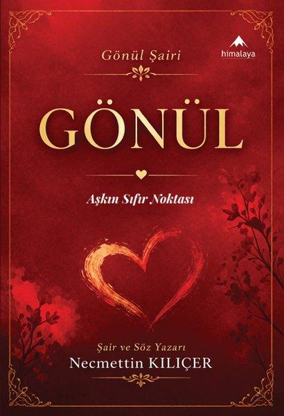 Gönül - Aşkın Sıfır Noktası | Himalaya Yayınevi (İnce Kapak)  - Resim 1