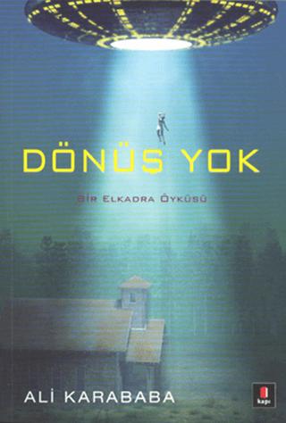 Dönüş Yok | Kapı Yayınları (Ciltsiz)  - Resim 1