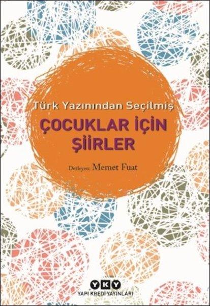 Çocuklar İçin Şiirler - Türk Yazınından Seçilmiş | Yapı Kredi Yayınları (İnce Kapak)  - Resim 1