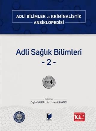 Adli Sağlık Bilimleri –2– Cilt 4