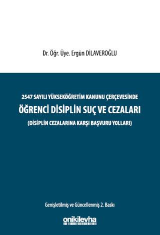 2547 Sayılı Yükseköğretim Kanunu Çerçevesinde Öğrenci Disiplin Suç ve Cezaları