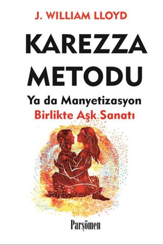 Karezza Metodu | Parşömen Yayınları (Ciltsiz)  - Resim 1