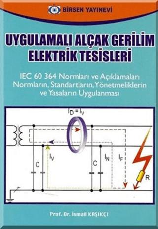 Uygulamalı Alçak Gerilim Elektrik Tesisleri | Birsen Yayınevi (Ciltsiz)  - Resim 1