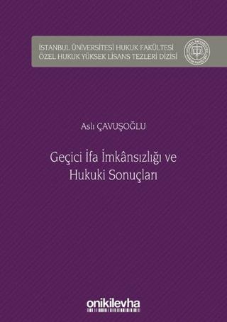 Geçici İfa İmkansızlığı ve Hukuki Sonuçları | On İki Levha Yayınları (Ciltli)  - Resim 1