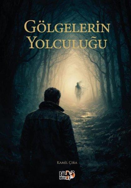 Gölgelerin Yolculuğu | Tilki Kitap (İnce Kapak)  - Resim 1