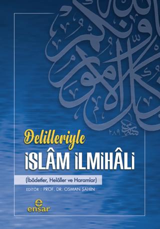 Delilleriyle İslam İlmihali