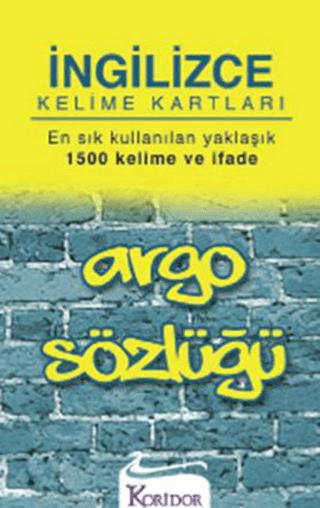 İngilizce Kelime Kartları Argo Sözlüğü | Koridor Yayıncılık (Ciltsiz)  - Resim 1