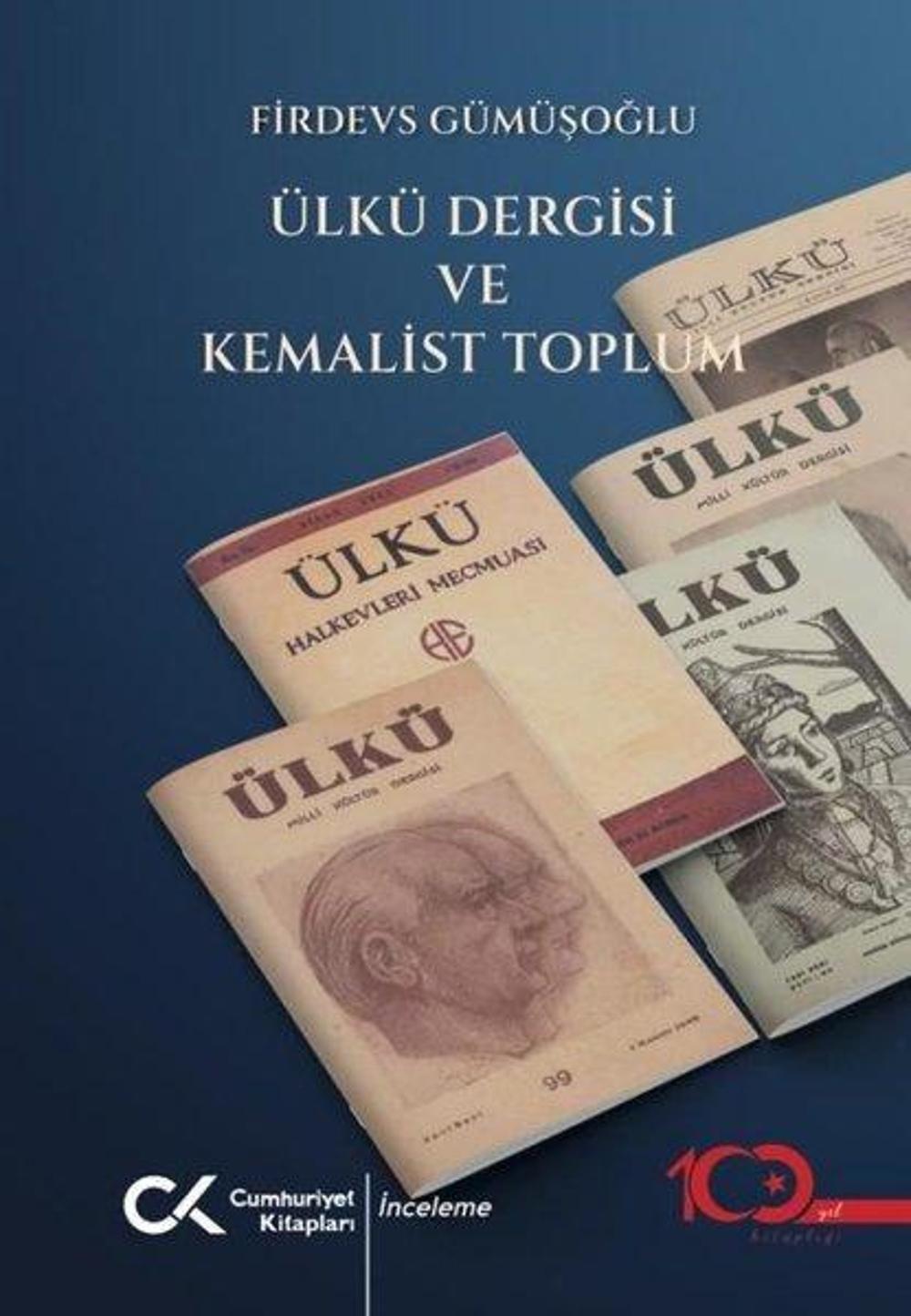 Ülkü Dergisi ve Kemalist Toplum | Cumhuriyet Kitapları
