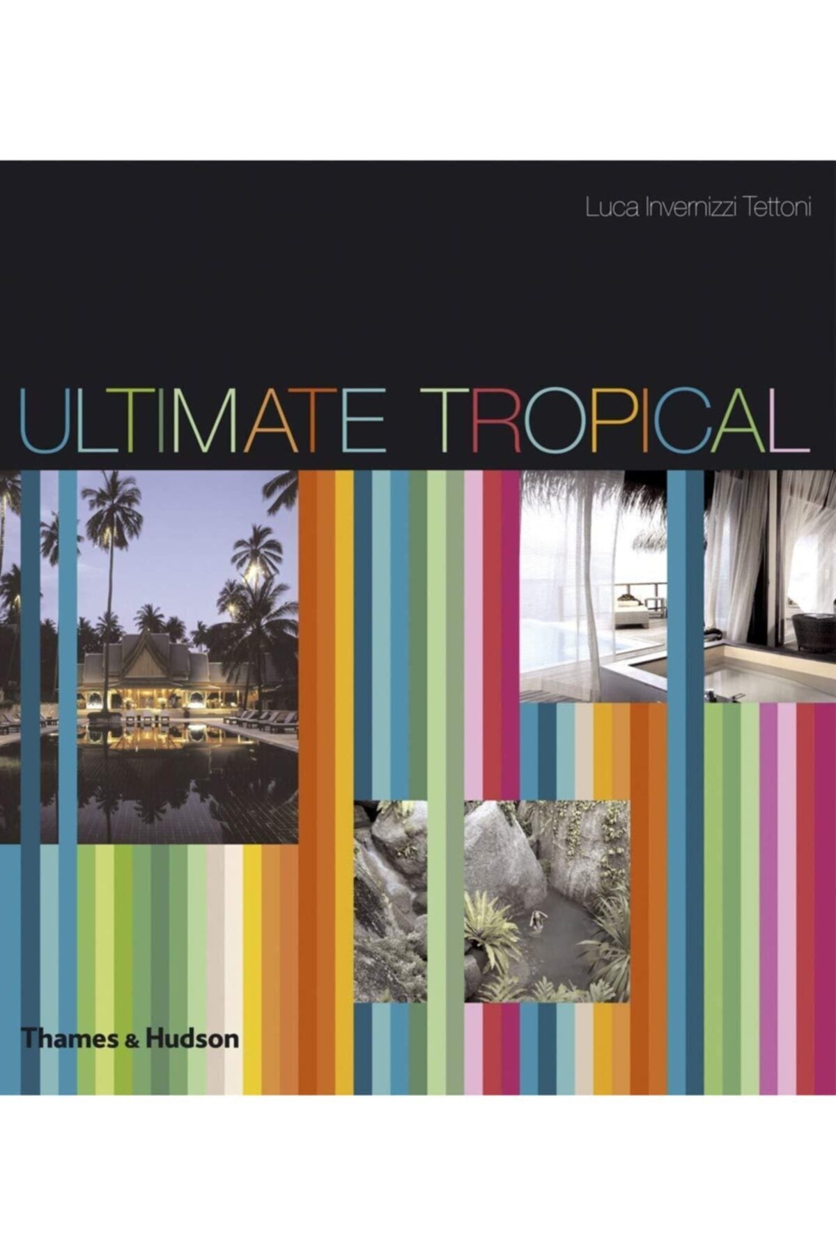 Ultimate Tropical (ingilizce) Ciltli Kapak kitap kapağı