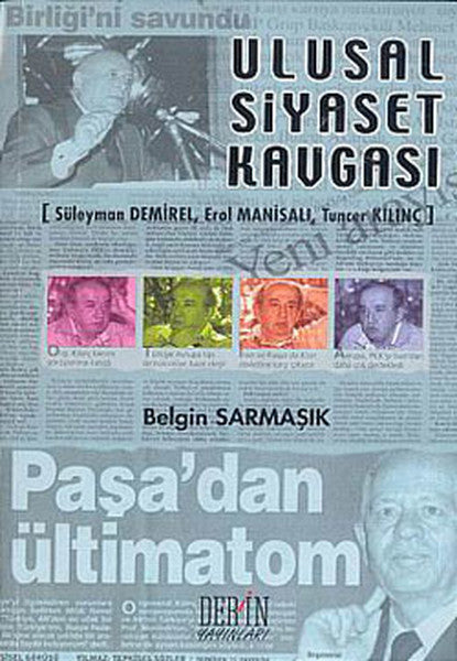 Ulusal Siyaset Kavgası "Süleyman Demirel, Erol Manisalı, Tuncer Kılınç" - Belgin Sarmaşık kitap kapağı