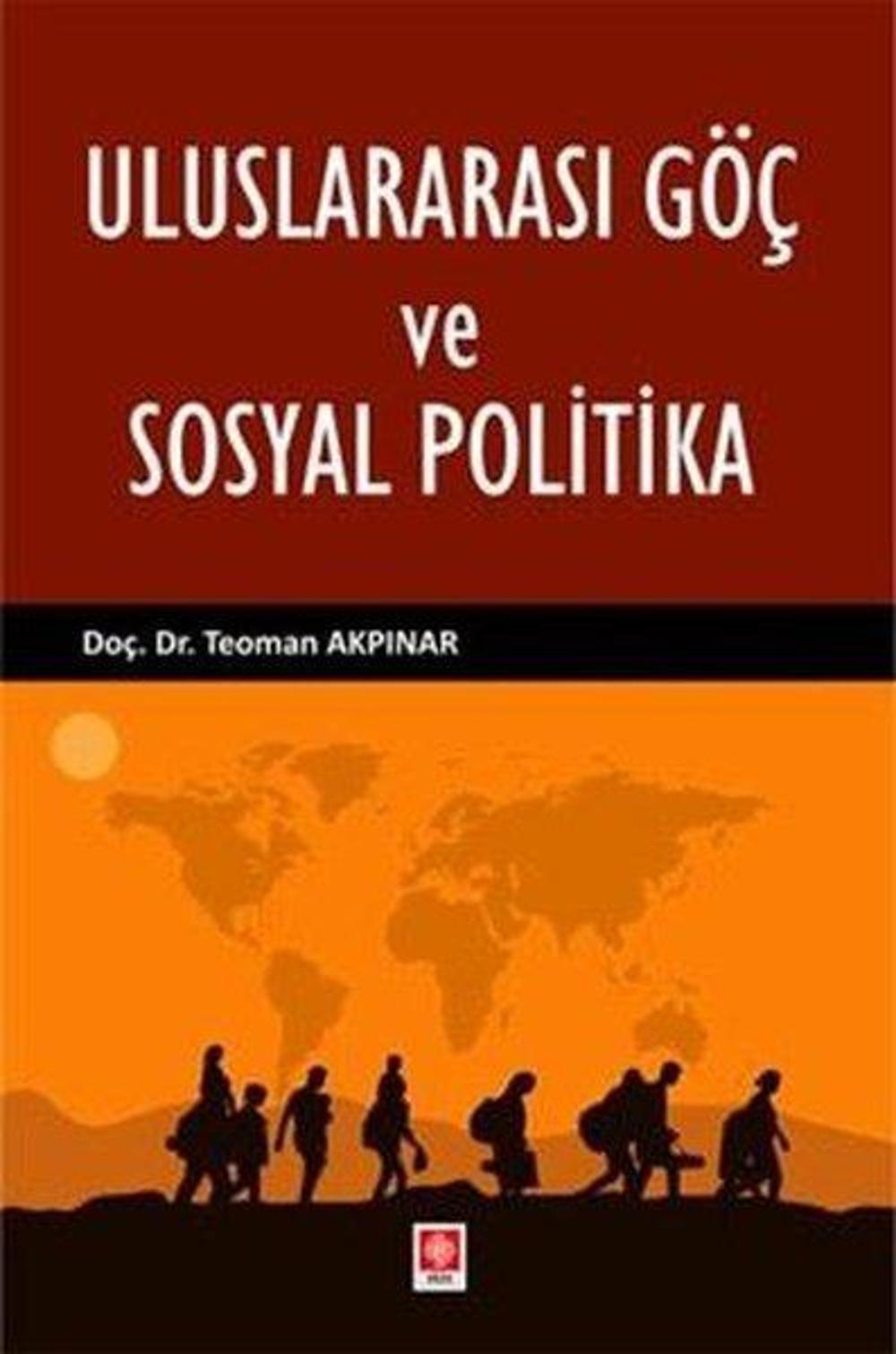 Uluslararası Göç ve Sosyal Politika | Ekin Basım Yayın