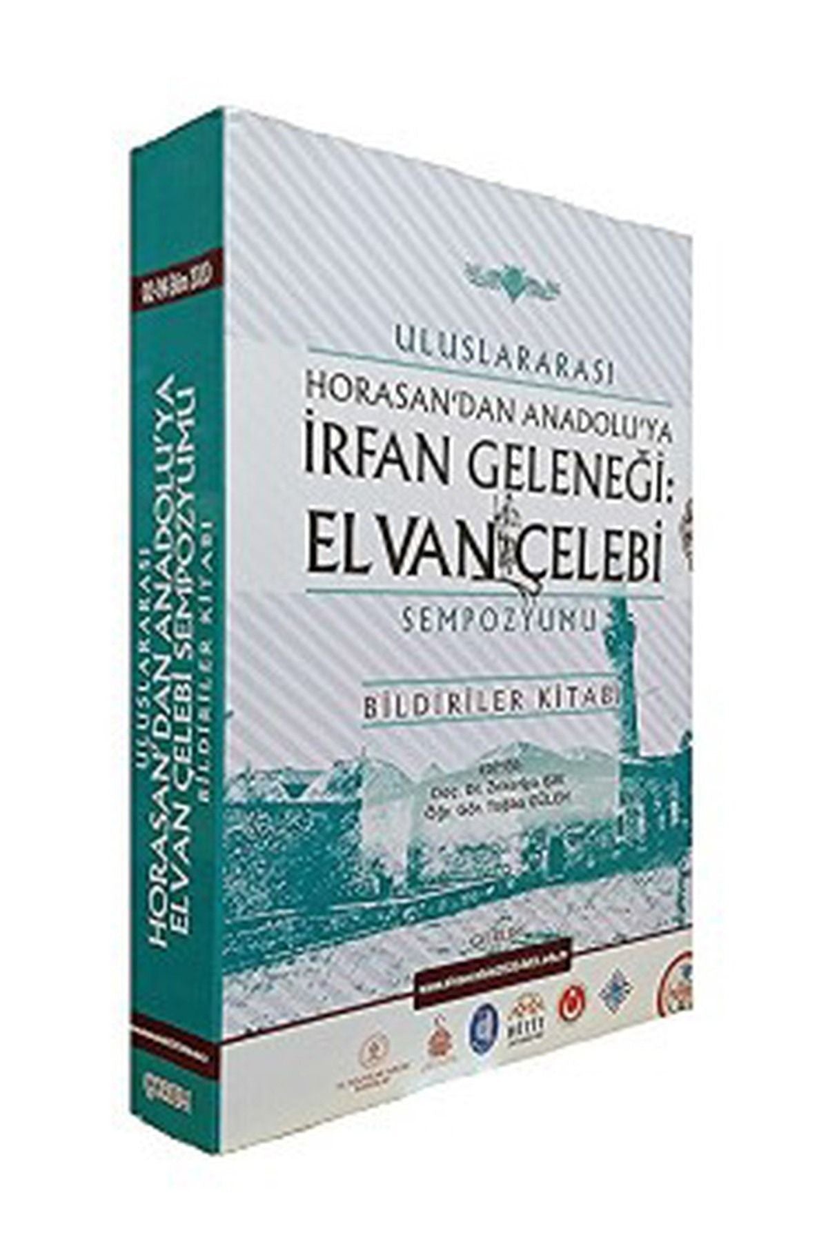 Uluslararası Horasan'Dan Anadolu'Ya İrfan Geleneği: Elvan Çelebi Sempozyumu kitap kapağı