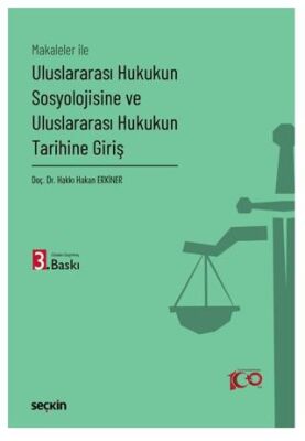 Uluslararası Hukukun Sosyolojisine ve Uluslararası Hukukun Tarihine Giriş - Hakkı Hakan Erkiner kitap kapağı