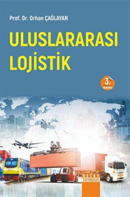 Uluslararası Lojistik - Orhan Çağlayan kitap kapağı