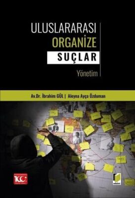 Uluslararası Organize Suçlar Yönetim - İbrahim Gül kitap kapağı