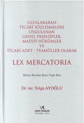 Uluslararası Ticari Sözleşmelere Uygulanan Genel Prensipler - Tolga Ayoğlu kitap kapağı