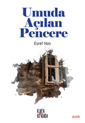 Umuda Açılan Pencere - Eşref Nas kitap kapağı