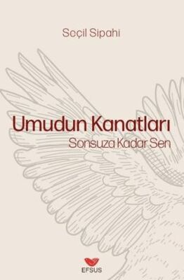 Umudun Kanatları - Seçil Sipahi kitap kapağı