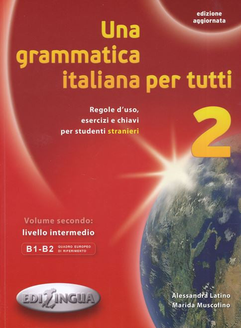 Una Grammatica Italiana per Tutti 2 (Edizione Aggiornata) B1-B2 - Alesssandra Latino kitap kapağı