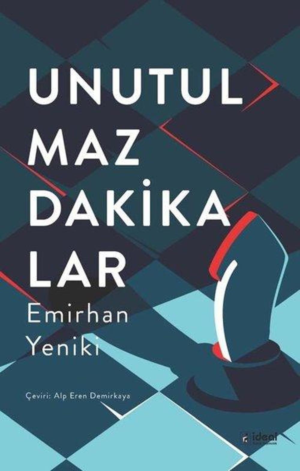 Unutulmaz Dakikalar | İdeal Kültür Yayıncılık