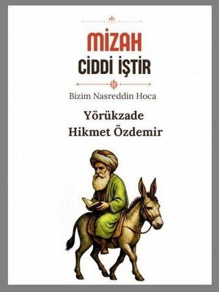 Mizah Ciddi İştir - Bizim Nasreddin Hoca | Kuytu Yayınları (İnce Kapak)  - Resim 1