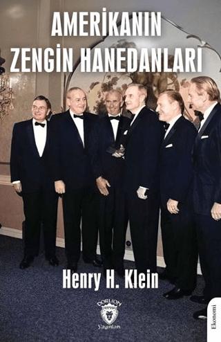 Amerika'nın Zengin Hanedanları | Dorlion Yayınları (Ciltsiz)  - Resim 1