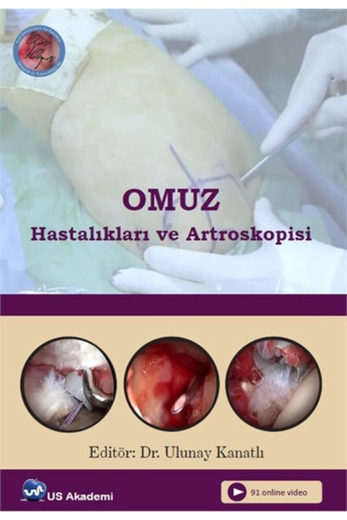 Us Akademi Omuz Hastalıkları Ve Artoskopisi - ULUNAY KANATLI kitap kapağı