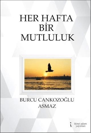Her Hafta Bir Mutluluk