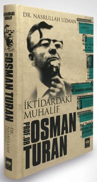 İktidardaki Muhalif Prof. Dr. Osman Turan | Ötüken Neşriyat (Ciltli)  - Resim 1