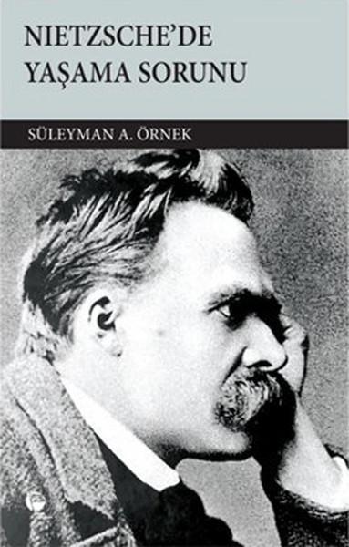 Nietzsche'de Yaşama Sorunu | Belge Yayınları - Düşünce Dizisi (İnce Kapak)  - Resim 1