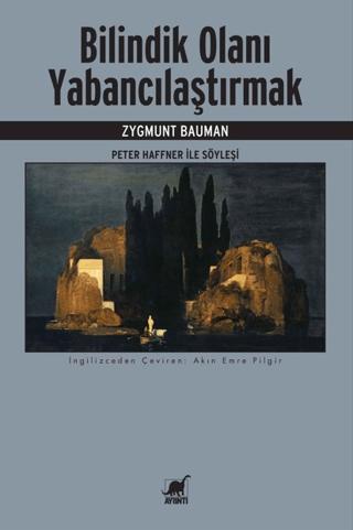 Bilindik Olanı Yabancılaştırmak