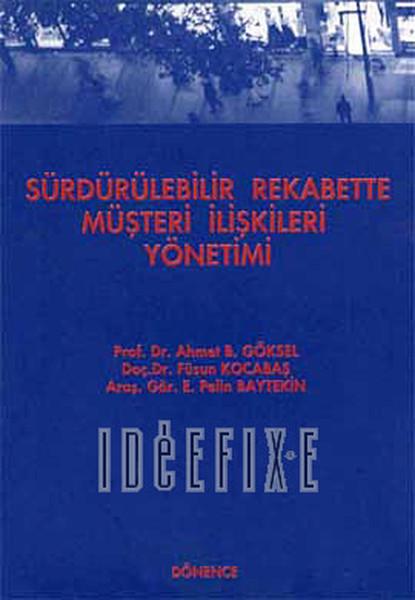 Sürdürülebilir Rekabette Müşteri İlişkileri Yönetimi | Dönence Basım ve Yayın Hizmetleri (İnce Kapak)  - Resim 1