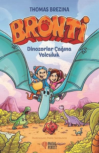 Dinozorlar Çağına Yolculuk-Bronti 2 | Masalperest (Ciltli)  - Resim 1