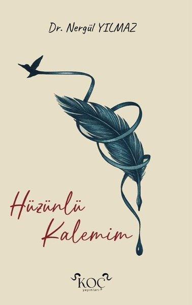 Hüzünlü Kalemim | Koç Yayınları (Ciltli)  - Resim 1