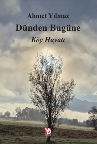 Dünden Bugüne Köy Hayatı