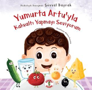 Yumurta Artu’yla Kahvaltı Yapmayı Seviyorum