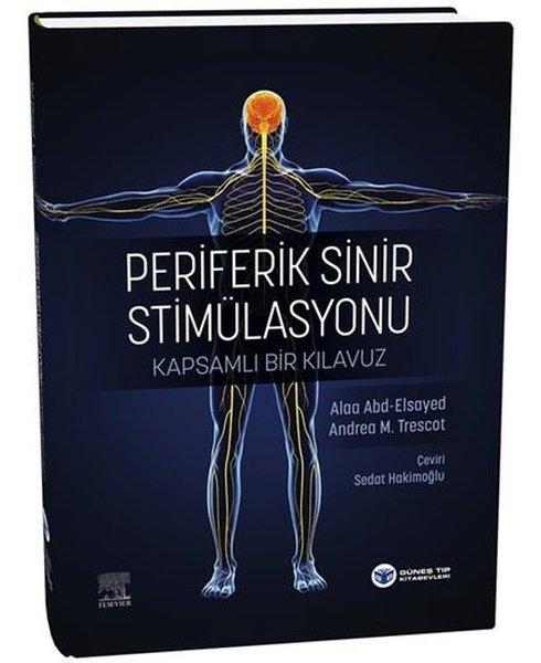 Periferik Sinir Stimülasyonu - Kapsamlı Bir Kılavuz | Güneş Tıp Kitabevleri (İnce Kapak)  - Resim 1