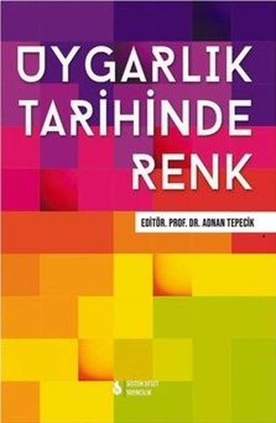 Uygarlık Tarihinde Renk - Kolektif kitap kapağı
