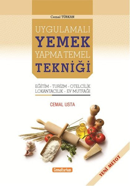 Uygulamalı Yemek Yapma Temel Tekniği - Cemal Türkan kitap kapağı