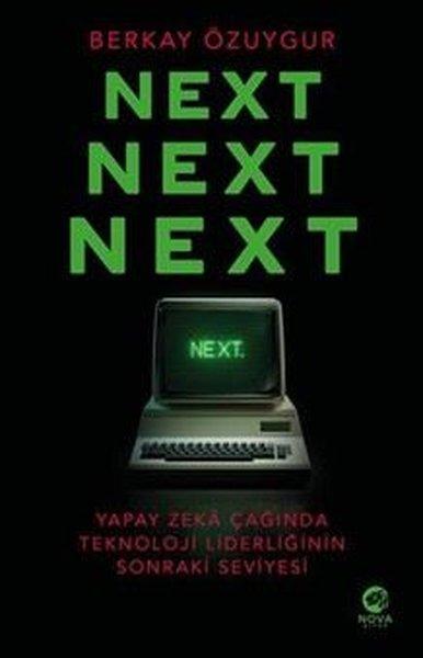 Next Next Next: Yapay Zeka Çağında Teknoloji Liderliğinin Sonraki Seviyesi | Nova Kitap (İnce Kapak)  - Resim 1