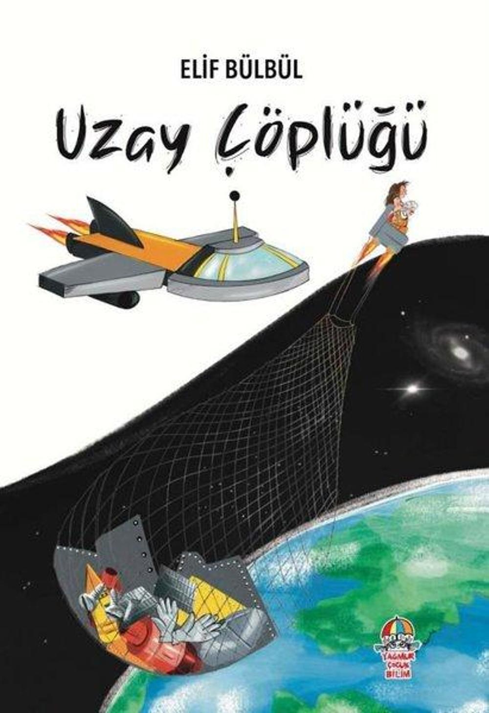 Uzay Çöplüğü | Yağmur Çocuk