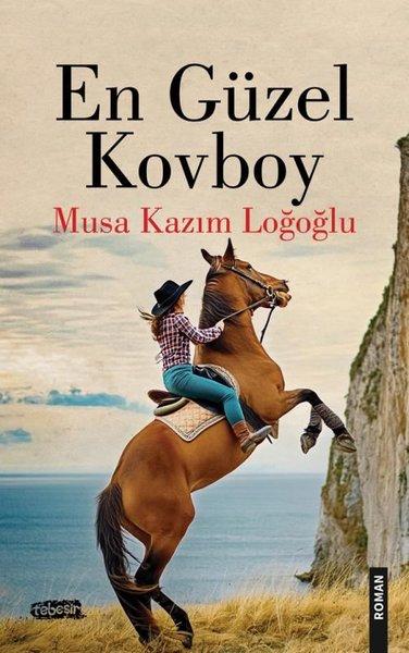 En Güzel Kovboy | Tebeşir Yayınları (İnce Kapak)  - Resim 1