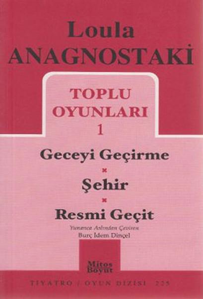 Toplu Oyunları 1- Geceyi Geçirme - Şehir - Resmi Geçit | Mitos Boyut Yayınları - Tiyatro Oyun Dizisi (İnce Kapak)  - Resim 1
