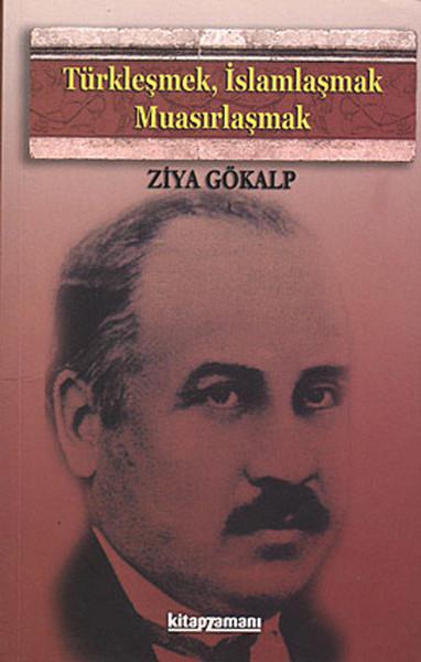 Türkleşmek İslamlaşmak Muasırlaşmak | Anonim Yayınları (İnce Kapak)  - Resim 1