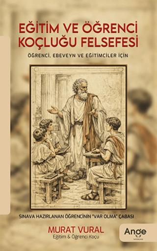 Eğitim ve Öğrenci Koçluğu Felsefesi | Ange Yayınları (Ciltsiz)  - Resim 1